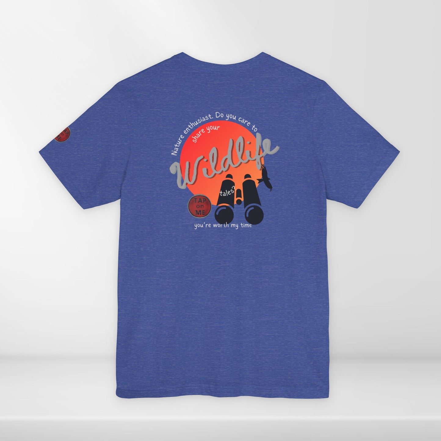 (c11853) Care to share your WILDLIFE tales? short sleeve