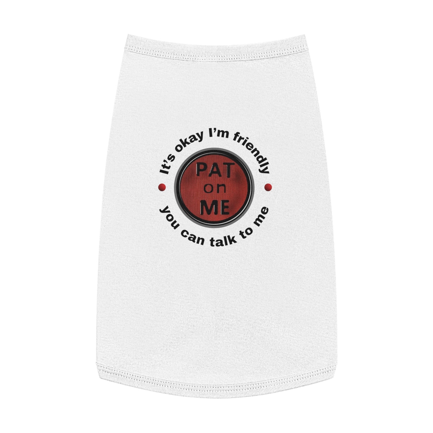 (f60810t) PAT on ME It's okay I'm friendly tee
