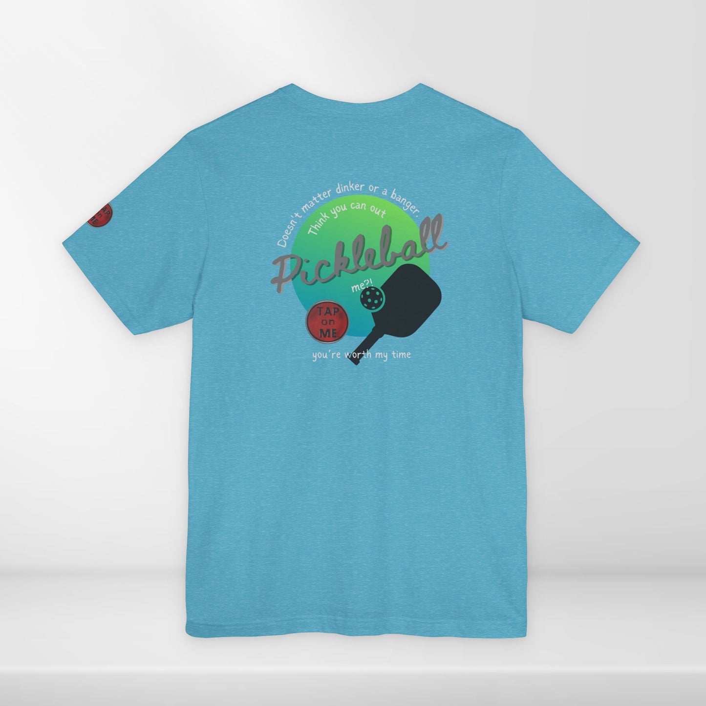 (c11854) Think you can out PICKLEBALL me? short sleeve