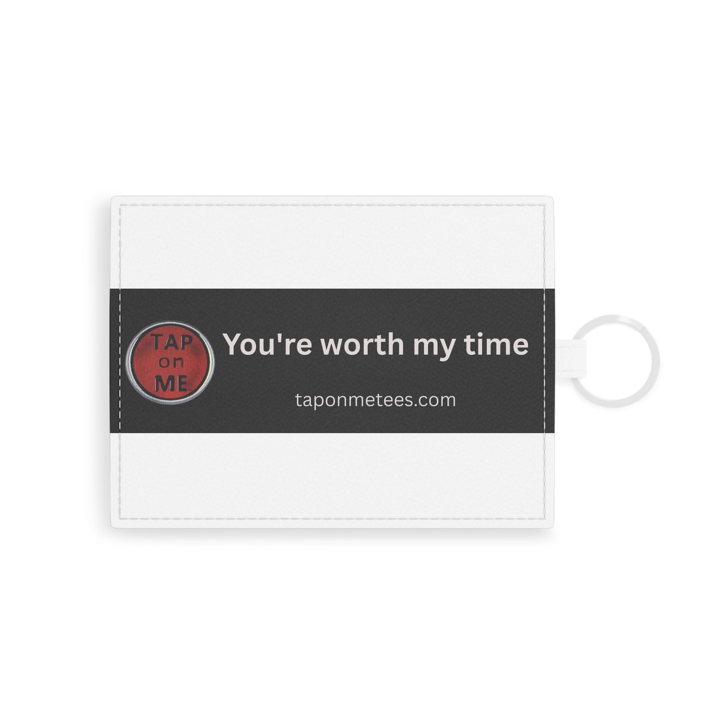 (f50801) You're worth my time card holder