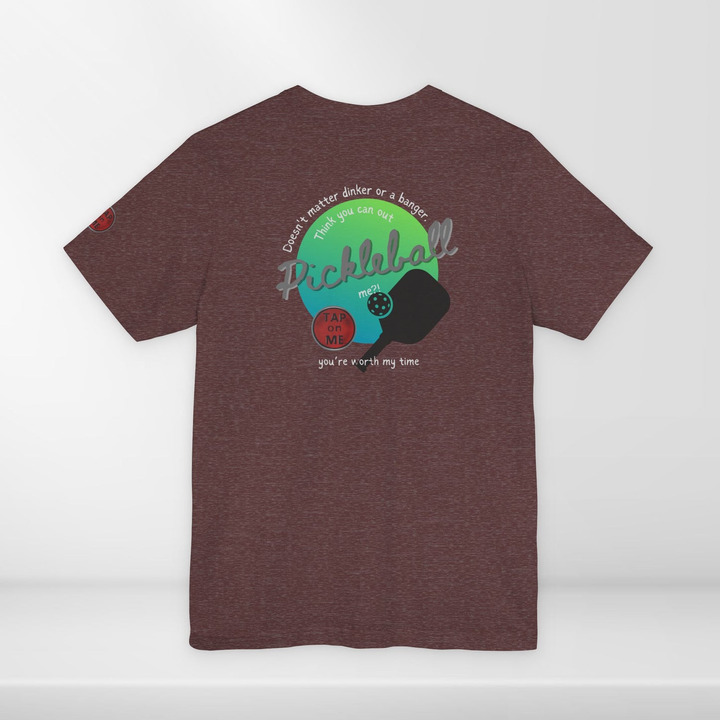 (c11854) Think you can out PICKLEBALL me? short sleeve