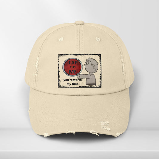 (d40520) You're worth my time (sketch) distressed cap