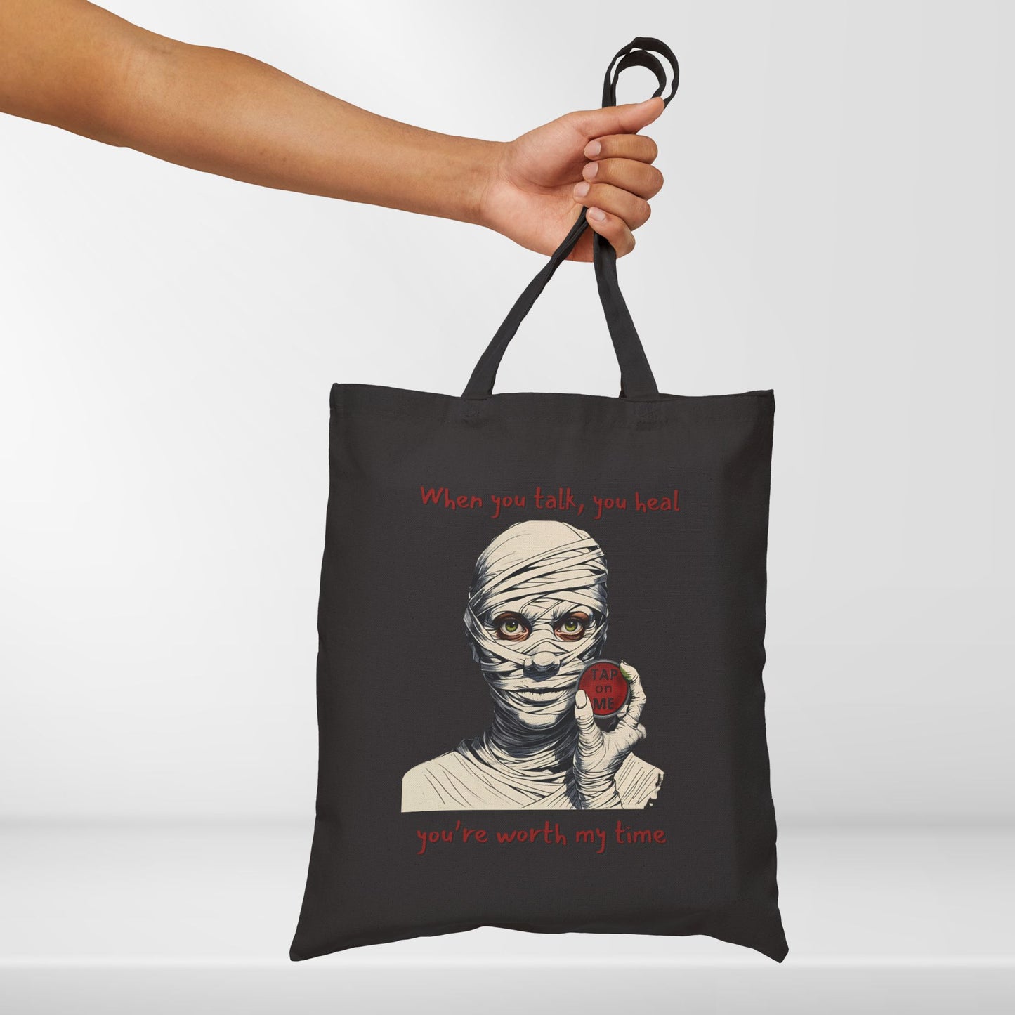 (e51437) When you talk, you heal (mummy) tote bag