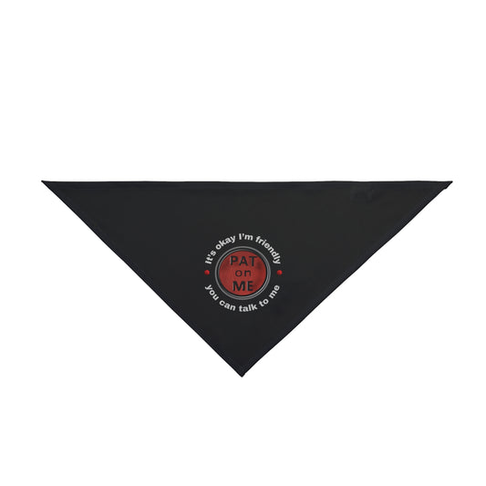 (f60711b) PAT on ME It's okay I'm friendly bandana