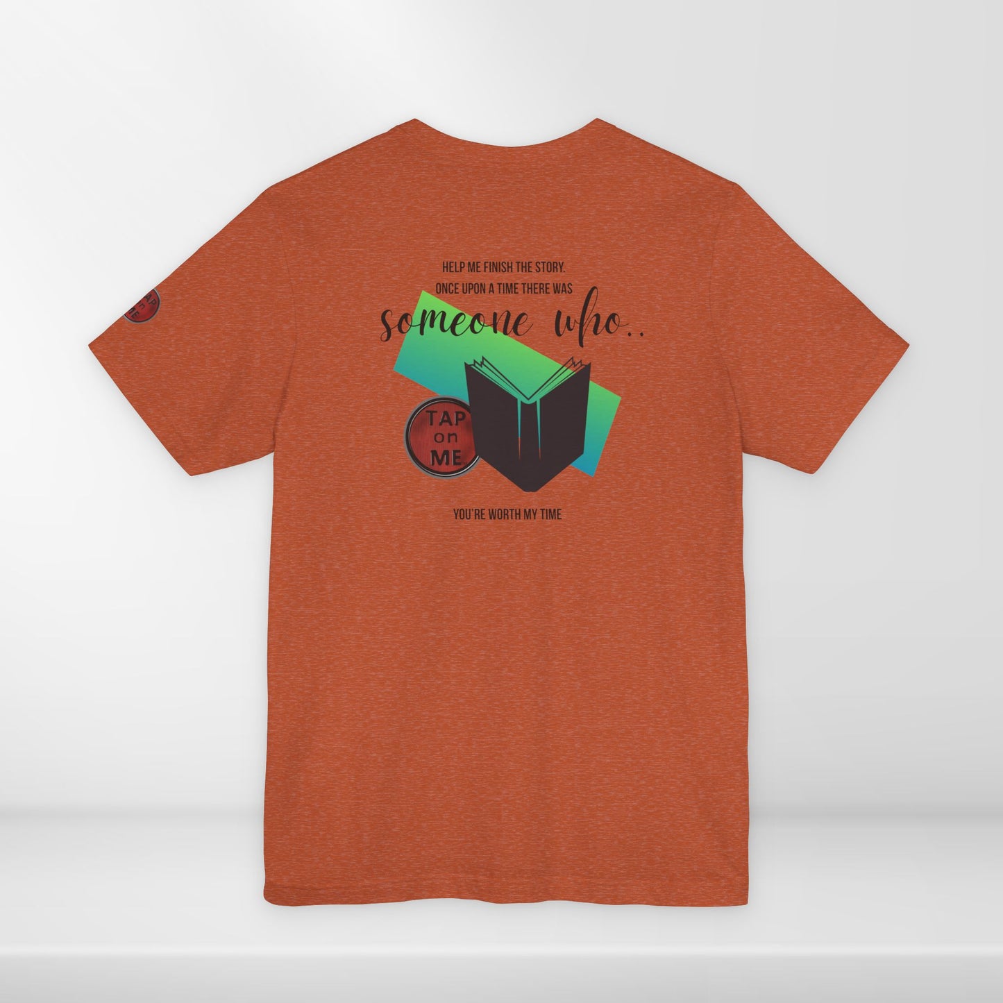 (c10518) Once upon a time there was SOMEONE WHO? short sleeve