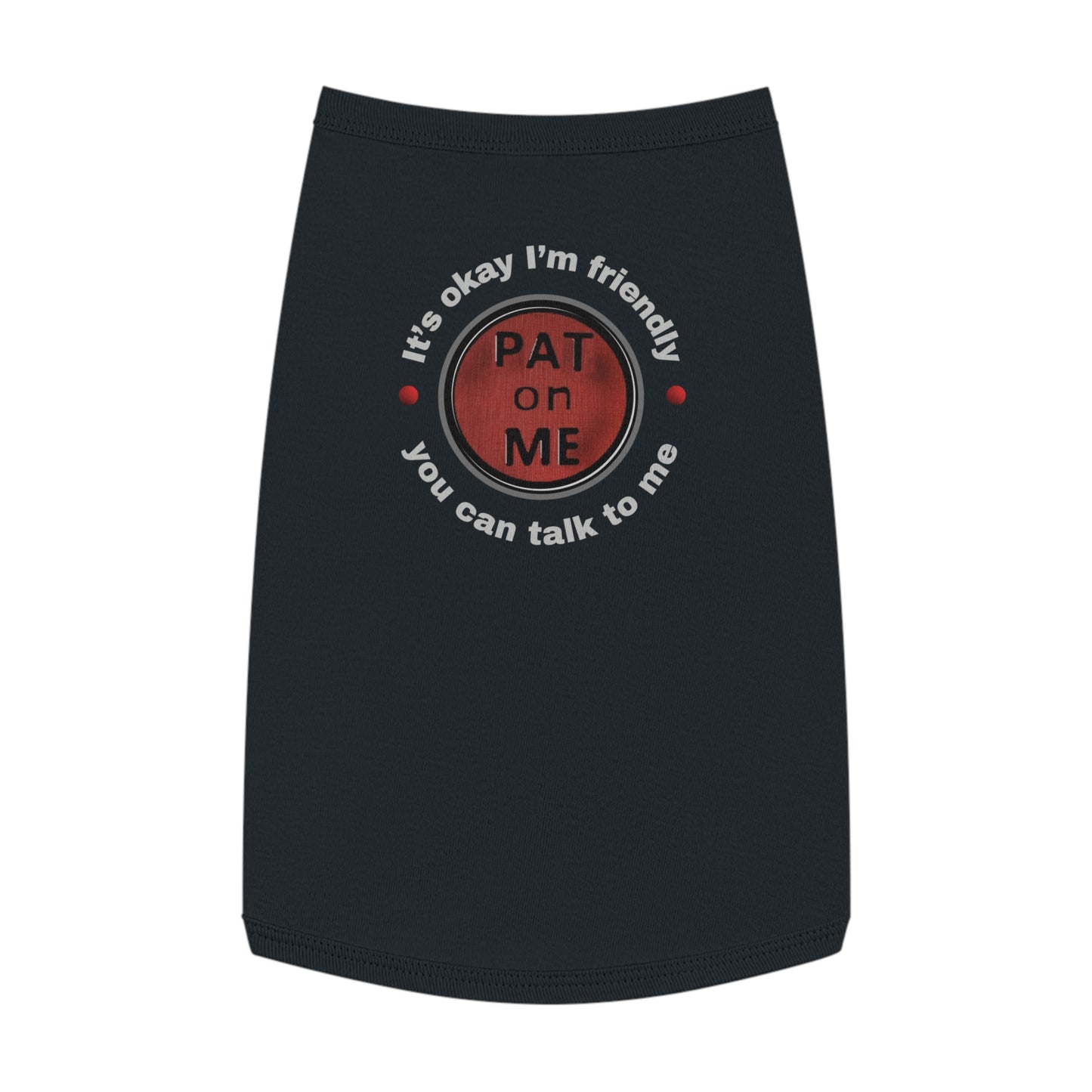 (f60711t) PAT on ME It's okay I'm friendly tee