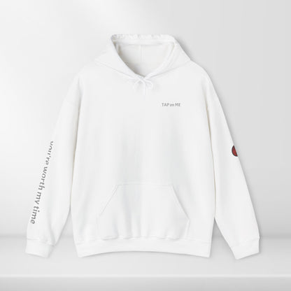 (b30348) You're worth my time (swipe) heavy hoodie