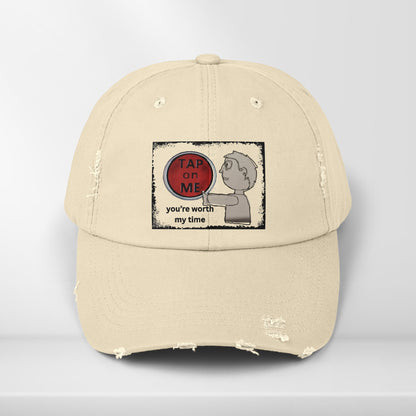 (d40520) You're worth my time (sketch) distressed cap